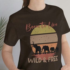 Elephant Shirt, Elephant Gift, Born Wild, Gift for Elephant Lover, Elephant Lover Tee, Elephant T, Elephant Family Shirt, Save the Elephants
