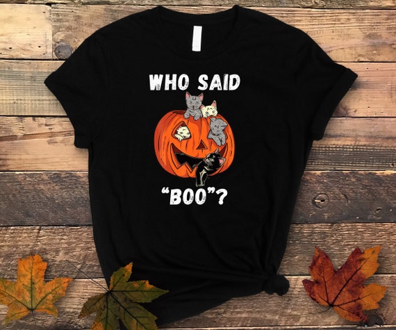 Halloween Cat Shirt Who Said boo Boo 