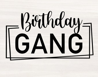 Download Birthday Gang Svg Etsy