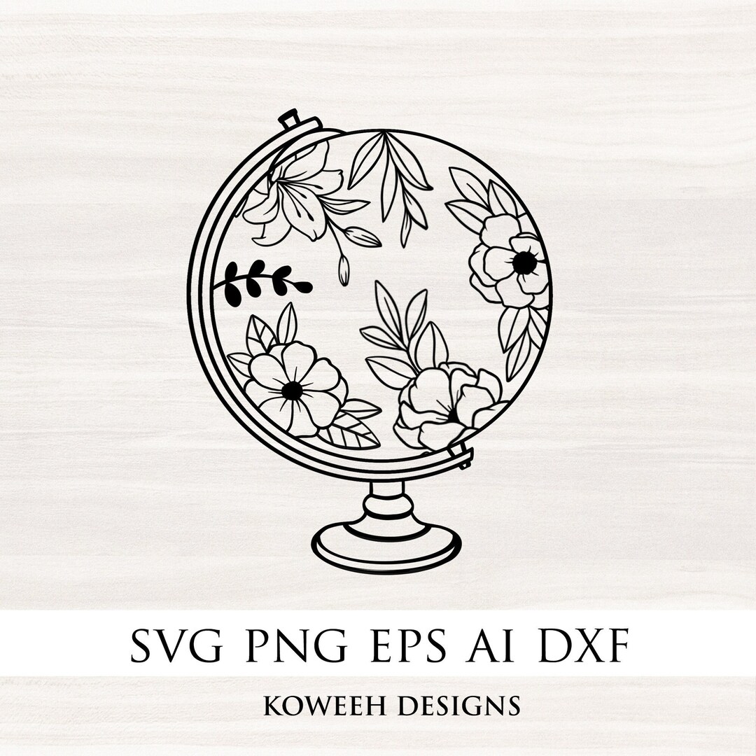 Floral Globe SVG, Travel SVG, Adventure Svg, Flower Globe Svg, Globe