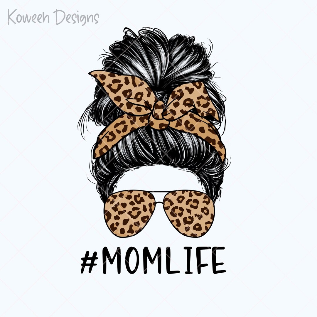 Mom Life Messy Bun Png Leopard Mom Life Sublimation Png Mom - Etsy