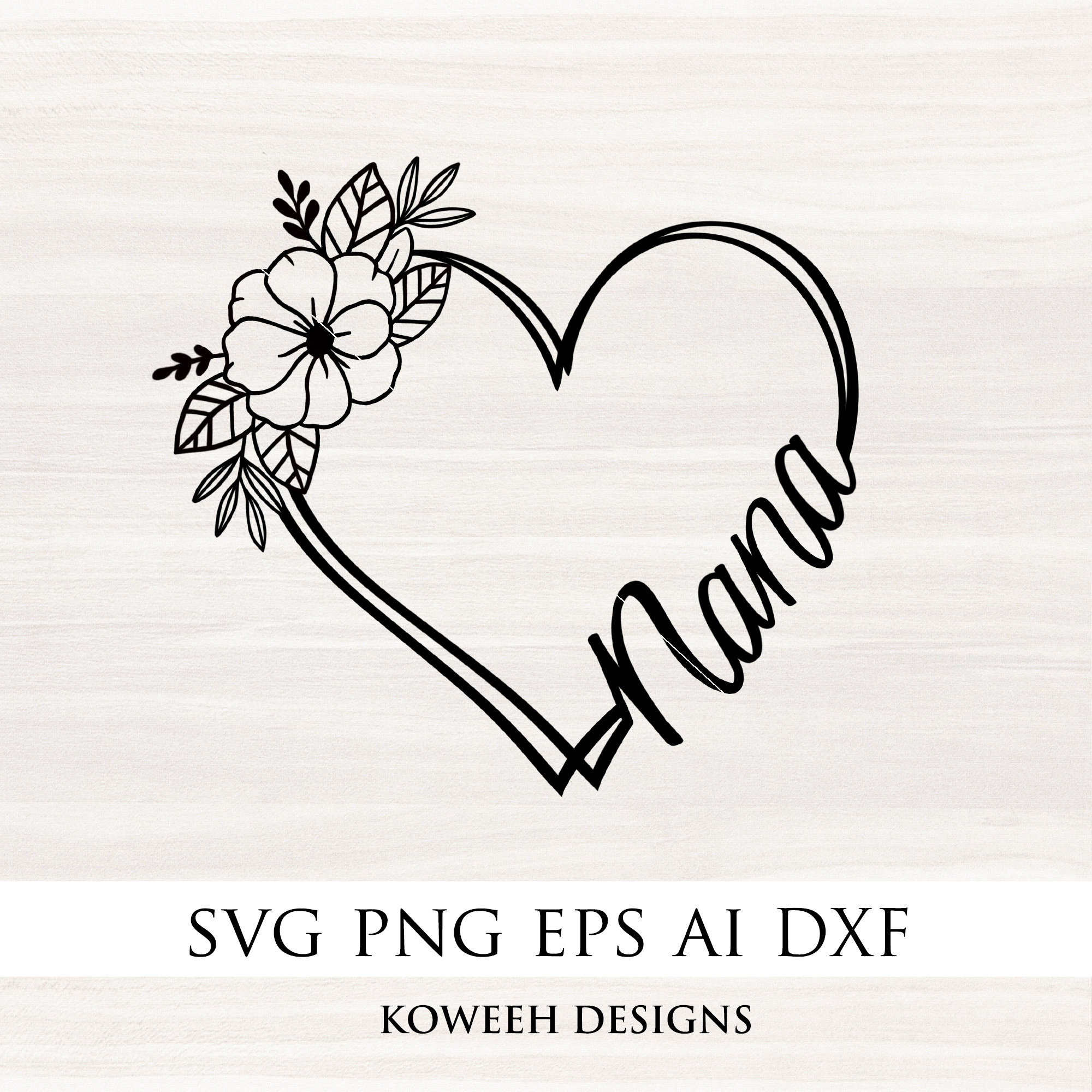 NANA Heart Svg NANA Svg Nana Shirt Design Floral Nana Svg  Etsy UK