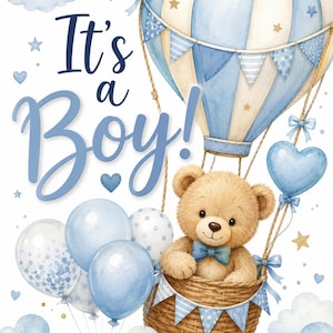 Puede incluir: Una tarjeta decorativa con un oso de peluche marrón claro con pajarita azul, sentado en una cesta de mimbre unida a un globo aerostático de rayas azules y blancas. El texto It's a Boy está impreso en azul, rodeado de globos azules y nubes.