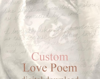 Love Poem (custom, rhyming, up to 16 lines, digital delivery)