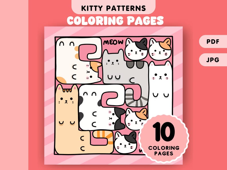 May include: A set of 10 coloring pages featuring cute kitty patterns. Each page has a different design of cats in various poses, with the text "MEOW" at the top. The pages are designed for kids to color.