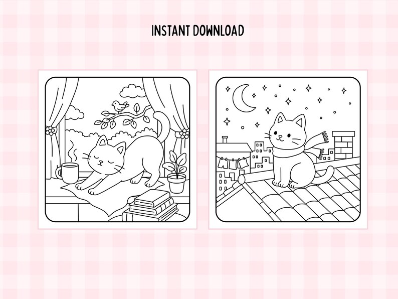 May include: Two black and white illustrations of cats. One shows a cat stretching by a window with a cup of coffee and books. The other shows a cat on a rooftop with a scarf under a crescent moon and stars. Text: INSTANT DOWNLOAD.
