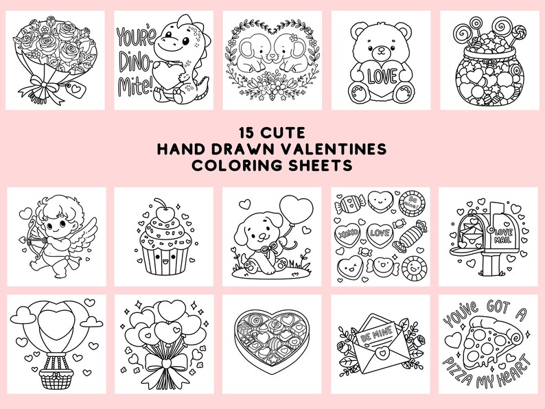 May include: A set of 15 black and white coloring pages featuring cute Valentine's Day themes. The images include a dinosaur holding a heart, a cupcake with a cherry on top, a hot air balloon, a pizza slice, and a mailbox with hearts. The text "15 Cute Hand Drawn Valentines Coloring Sheets" is at the top of the page.