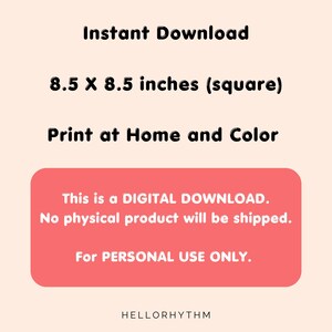 May include: Digital download of a printable 8.5 x 8.5 inch square design. The text reads "This is a DIGITAL DOWNLOAD. No physical product will be shipped. For PERSONAL USE ONLY. HELLORHYTHM"