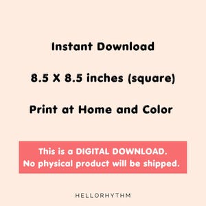 May include: Instant download printable coloring page. The page is 8.5 x 8.5 inches (square) and can be printed at home. The text "This is a DIGITAL DOWNLOAD. No physical product will be shipped." is displayed in a red box.