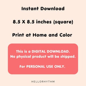 May include: Digital download of a printable 8.5 x 8.5 inch square design. The text reads "This is a DIGITAL DOWNLOAD. No physical product will be shipped. For PERSONAL USE ONLY. HELLORHYTHM"