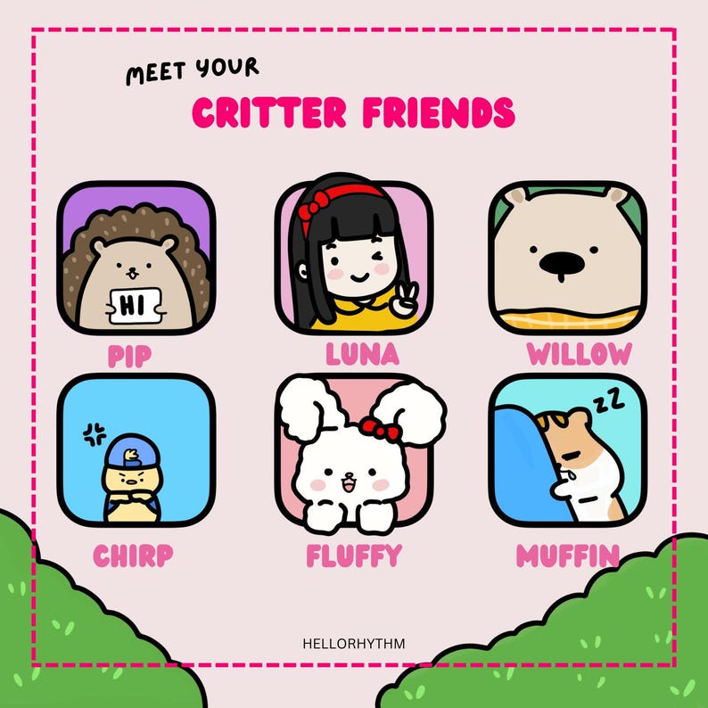 May include: A colorful illustration featuring six cartoon animal characters with their names below each image. The characters are Pip the hedgehog, Luna the girl with a bow, Willow the bear, Chirp the bird, Fluffy the dog, and Muffin the cat. The text "Meet Your Critter Friends" is at the top of the image.