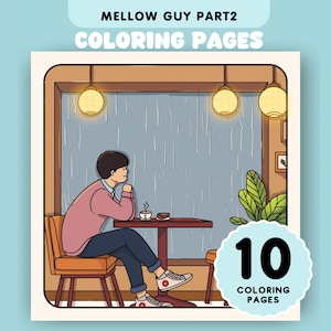 May include: A coloring book with 10 pages featuring a man sitting at a table in a cafe. The cafe has a window with rain falling outside. The man is wearing a pink sweater and blue jeans. The cafe has a brown table and chairs. The cafe has a plant in the corner. The coloring book is titled "MELLOW GUY PART 2 COLORING PAGES".