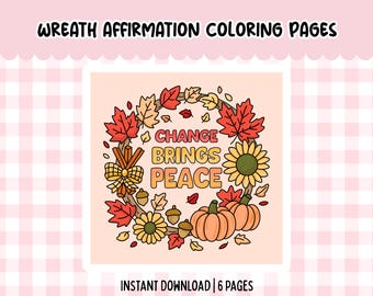 Affirmation Coloring Page Wreath Floral Coloring Motivational Self Love Coloring for Adult Printable