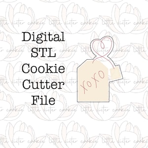 May include: Digital STL cookie cutter file for making a cookie in the shape of a gift tag with the word "xoxo" and a heart.