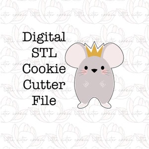 STL FILE ONLY King Mouse cookie cutter