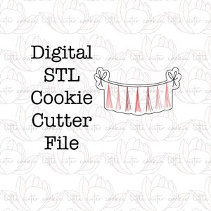 STL FILE ONLY Tassel party banner cookie cutter