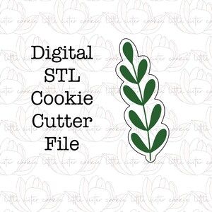 STL FILE ONLY Greenery 3 cookie cutter