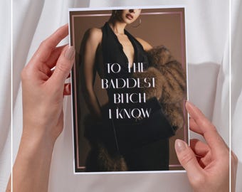 Funny Friendship Card: "Baddest Bitch" PNG Digital Download