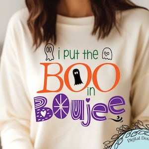 I Put the Boo in Boujee SVG と昇華デザイン、ハッピーハロウィン、怖い幽霊、不気味な、贅沢なライフスタイル、Cricut シルエットカットファイル