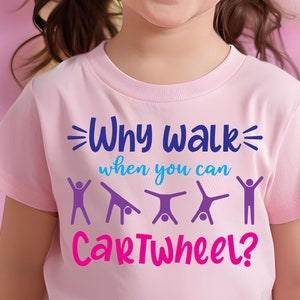Waarom lopen als je kunt Cartwheel SVG en sublimatieontwerp, gymnastiek, tuimelen, spiegelen, gymles, Cricut silhouet digitaal snijbestand