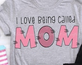 Love Being Called Mom SVG and Sublimation design, Mother's Day, digital download