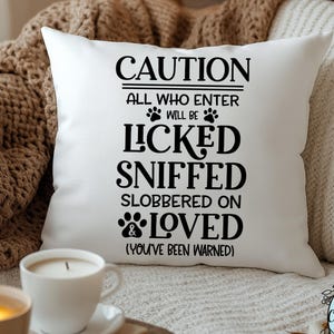 Caution All Who Enter SVG & Sublimation design, Licked Sniffed, Slobbered On, Dog Owner, Pet Home Welcome, Cricut Silhouette Digital file