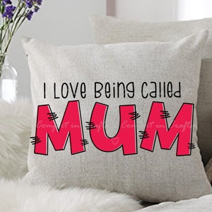 I Love Being Called Mum SVG, moeder ontwerp, Moederdag, Engelse moeder ontwerp, sublimatieontwerp, Cricut en silhouet digitaal snijbestand