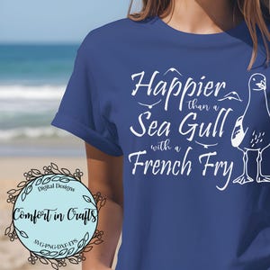 Più felice di un gabbiano con patatine fritte SVG e design a sublimazione, oceano, sale e sabbia, vacanza, dai da mangiare agli uccelli, file di taglio Cricut Silhouette
