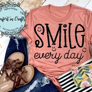 Smile Everyday SVG Smiley Faces SVG Happy SVG Inspirational saying Svg Cricut Silhouette digital cut file
