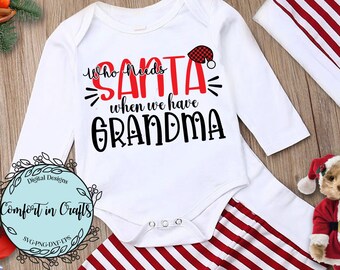 Who Needs Santa When I've Got Grandma SVG Santa Claus SVG Christmas SVG Sublimation design Cricut Silhouette Digital cut file