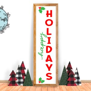 Happy Holidays verticale teken SVG Kerstmis welkom SVG Holly Berries SVG veranda teken ontwerp Cricut gesneden bestand silhouet gesneden bestand