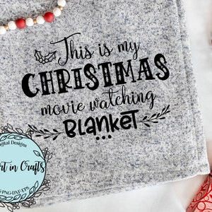 My Christmas Movie Watching Blanket SVG and Sublimation Design, Cozy ...