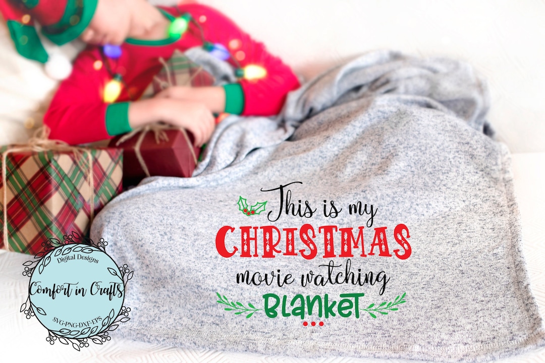 My Christmas Movie Watching Blanket SVG and Sublimation Design, Cozy ...