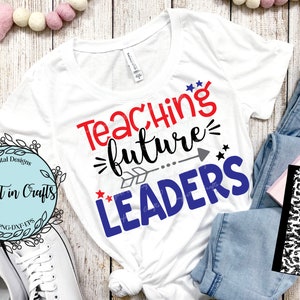 Enseñando a los futuros líderes SVG Líderes escolares SVG Maestro SVG Diseño de camisetas Diseño escolar Cricut Silhouette Archivo de corte digital