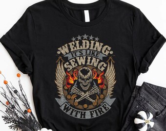 Welder T-Shirt - Gift For Welder - Funny T-Shirt - Funny Welding T-Shirt