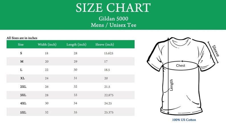 May include: Size chart for Gildan 5000 men's and unisex t-shirts. The chart shows the width, length, and sleeve length in inches for sizes S through 5XL.