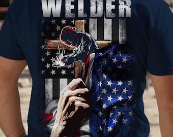 Welding Flag Shirt, Gift For Welder, Welder Hoodie, Welder TShirt, Welder Sweatshirt, Welder Proudly Carries The American Flag And Cross.
