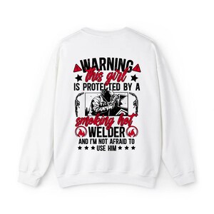 Welder Wife Gifts - Welding Sweatshirts - Welder Wife Shirts - Funny Protected By A Welder Wife Of A Welder WelderS Wife Funny Gift
