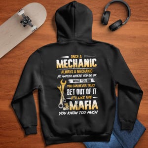 Mechanic Hoodie, Mechanic Tshirt, Gift For Mechanic, Mechanic Tee, Mechanic Sweatshirt, Mechanic Gift, Once A Mechanic Always A Mechanic