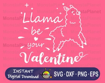 May include: A white outline of a llama with a heart on its back and the text "Llama be your Valentine" on a pink background.