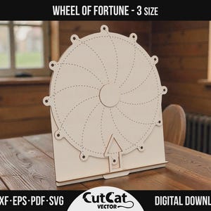 May include: A light-coloured wooden Wheel of Fortune game with a circular wheel design and a stand. The wheel has dotted lines and a central hub. The text "WHEEL OF FORTUNE - 3 SIZE" is at the top. The bottom text says "AI-DXF-EPS-PDF-SVG" and "DIGITAL DOWNLOAD".