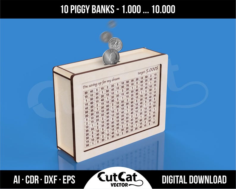 Laser-cut wooden piggy bank with an engraved 1–100 savings chart labeled “I’m saving up for my dream — target: 5,000$.” Several coins are shown dropping into the slot on top. The blue background features a header “10 PIGGY BANKS – 1.000 … 10.000” and a footer listing file formats “AI · CDR · DXF · EPS,” the CutCat Vector logo, and “DIGITAL DOWNLOAD.”