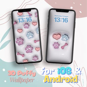 Könnte beinhalten: Zwei Telefonbildschirme mit einem 3D-Puffy-Hintergrundbild. Das Hintergrundbild zeigt einen weißen Hintergrund mit rosa Pfotenabdrücken, Herzen und Knochen. Die Zeit wird auf beiden Bildschirmen als 13:16 angezeigt. Der Text "3D Puffy Wallpaper" und "For iOS & Android" wird unter den Bildschirmen angezeigt.