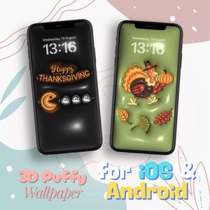 May include: Two phone screen mockups with 3D Thanksgiving themed wallpapers. The first wallpaper features a black background with a Pac-Man eating three ghosts and the text "Happy Thanksgiving". The second wallpaper features a green background with a cartoon turkey holding a pumpkin and autumn leaves.