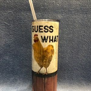 Chicken Farm Funny Guess What Chicken Butt 20oz Stainless Tumbler w/Plastic Straw