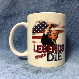 Fight Donald Trump 11oz Coffee Cup/Mug (Legends Never Die)