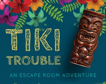 May include: Promotional image for "Tiki Trouble" escape room adventure. Features a brown tiki mug, tropical flowers, a map of Hawaii, and a hazard sign. Text includes "Tiki Trouble" and "An Escape Room Adventure."