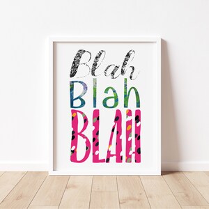 Blah wall art, printable wall art, blah blah blah, home décor, blah blah blah art
