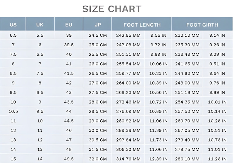 May include: Size chart for shoes, showing US, UK, EU, and Japanese sizes, along with corresponding foot length and foot girth measurements in inches and millimeters.