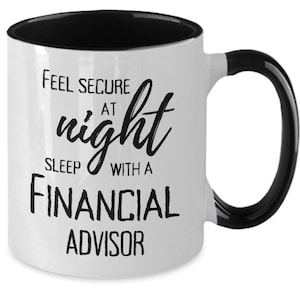 Financial advisor mug, financial advisor gift, funny financial advisor coffee cup, gag gift for a financial advisor